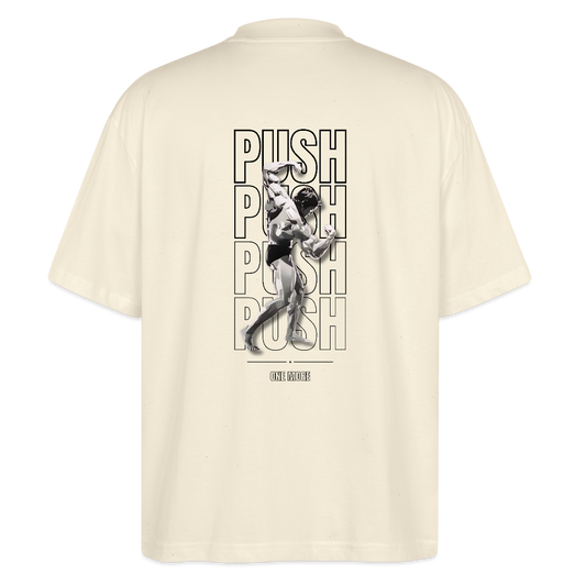 "PUSH" Oversize Premium T-Shirt Backprint - Natur